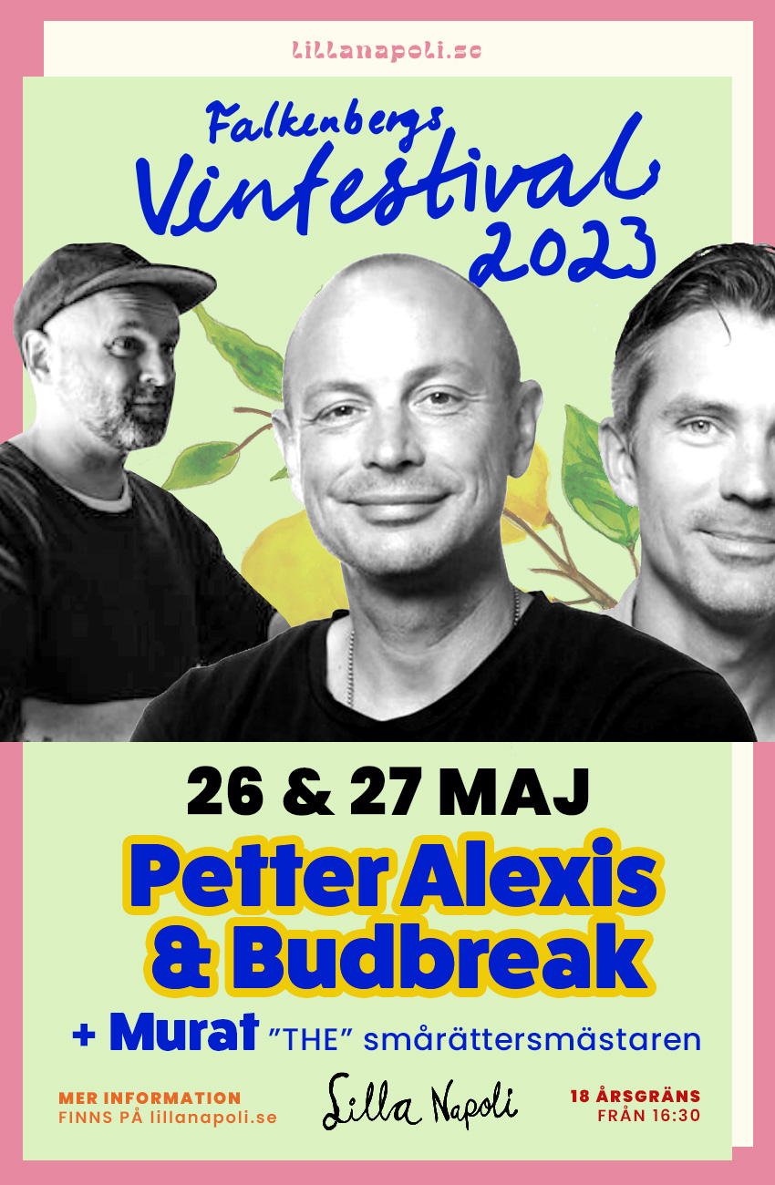 Vinfestival - Petter Alexis & Budbreak Idag så grattis!